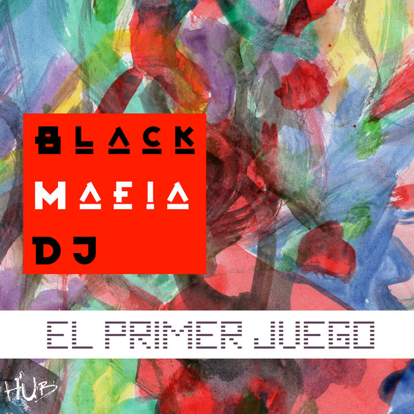 Black Mafia DJ - El Primer Juego