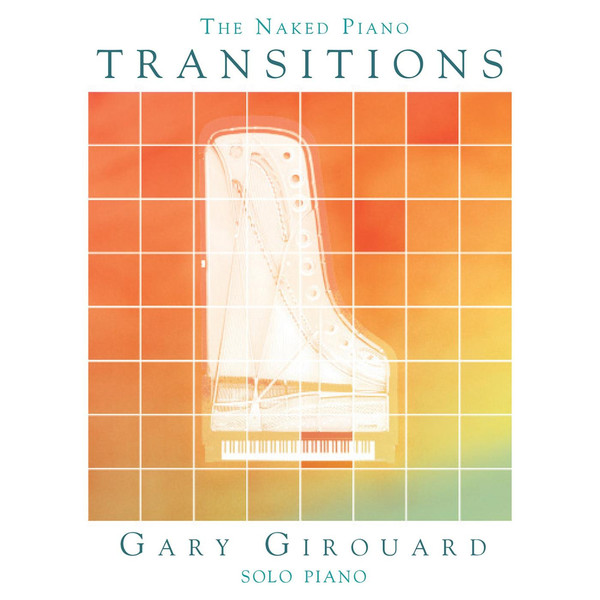 Gary Girouard - The Naked Piano. Transitions (2016)